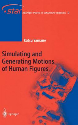 Kniha Simulating and Generating Motions of Human Figures Katsu Yamane