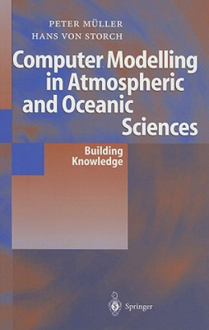 Kniha Computer Modeling in Atmospheric and Oceanic Sciences Peter Müller