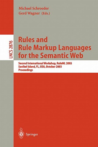 Carte Rules and Rule Markup Languages for the Semantic Web Michael Schroeder