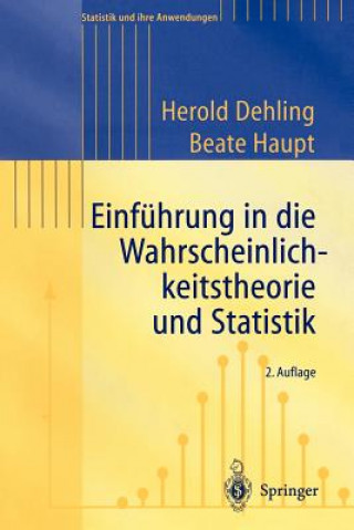 Book Einfuhrung in Die Wahrscheinlichkeitstheorie Und Statistik Herold Dehling