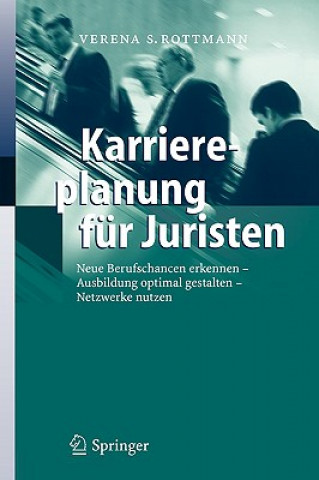 Książka Karriereplanung Fur Juristen Verena S. Rottmann