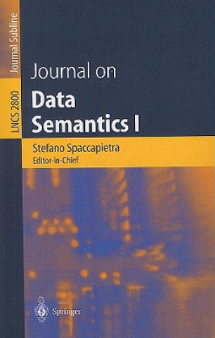 Könyv Journal on Data Semantics I. Vol.1 Stefano Spaccapietra