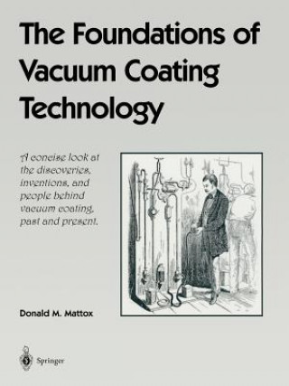 Kniha Foundations of Vacuum Coating Technology Donald M. Mattox