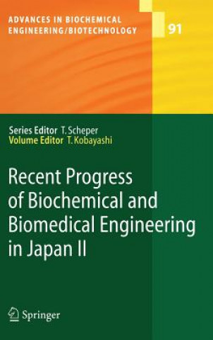 Könyv Recent Progress of Biochemical and Biomedical Engineering in Japan II Takeshi Kobayashi