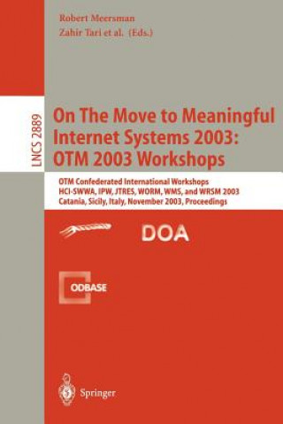 Carte On The Move to Meaningful Internet Systems 2003: OTM 2003 Workshops Zahir Tari