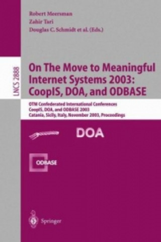 Buch On The Move to Meaningful Internet Systems 2003: CoopIS, DOA, and ODBASE, 2 Teile Zahir Tari