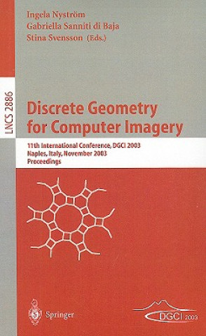 Kniha Discrete Geometry for Computer Imagery Ingela Nyström