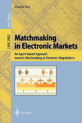 Książka Matchmaking in Electronic Markets Daniel J. Veit