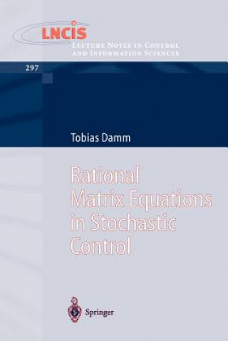 Carte Rational Matrix Equations in Stochastic Control Tobias Damm