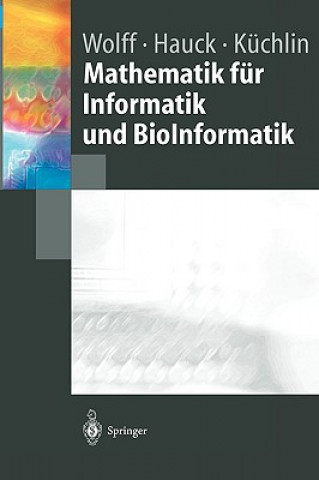 Könyv Mathematik für Informatik und BioInformatik Manfred Wolff