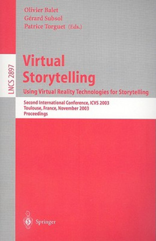 Book Virtual Storytelling; Using Virtual Reality Technologies for Storytelling Olivier Balet