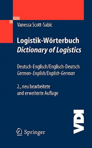 Knjiga Logistik-worterbuch. Dictionary of Logistics Vanessa Scott-Sabic