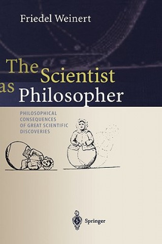 Книга Scientist as Philosopher Friedel Weinert