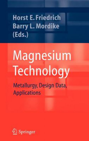 Książka Magnesium Technology H. Friedrich