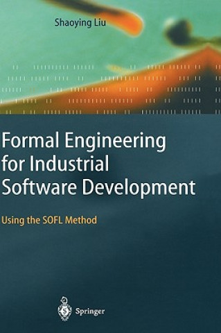 Kniha Formal Engineering for Industrial Software Development S. Liu