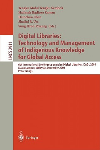 Книга Digital Libraries: Technology and Management of Indigenous Knowledge for Global Access Tengku M. T. Sembok