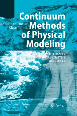 Könyv Continuum Methods of Physical Modeling Kolumban Hutter