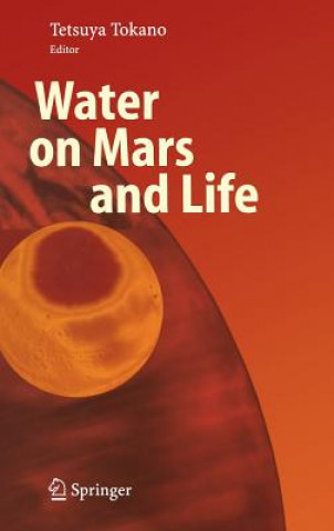 Buch Water on Mars and Life T. Tokano