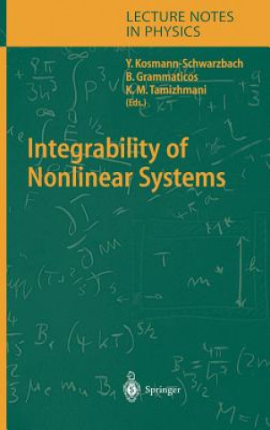 Kniha Integrability of Nonlinear Systems Yvette Kosmann-Schwarzbach