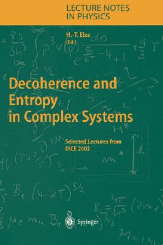 Könyv Decoherence and Entropy in Complex Systems Hans-Thomas Elze