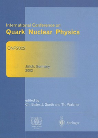 Könyv Refereed and selected contributions from International Conference on Quark Nuclear Physics Charlotte Elster
