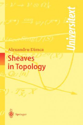 Livre Sheaves in Topology Alexandru Dimca