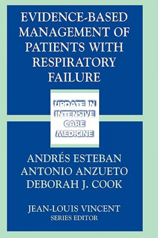 Könyv Evidence-Based Management of Patients with Respiratory Failure Andres Esteban