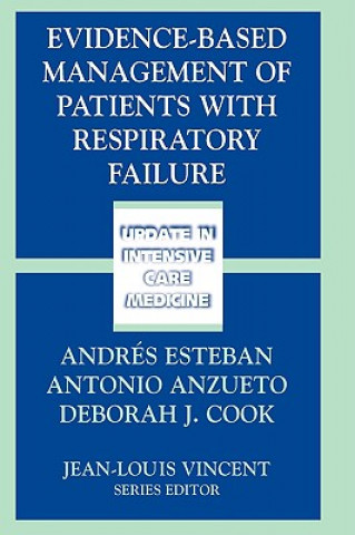 Kniha Evidence-Based Management of Patients with Respiratory Failure Andres Esteban