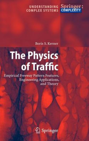 Könyv Physics of Traffic B. S. Kerner