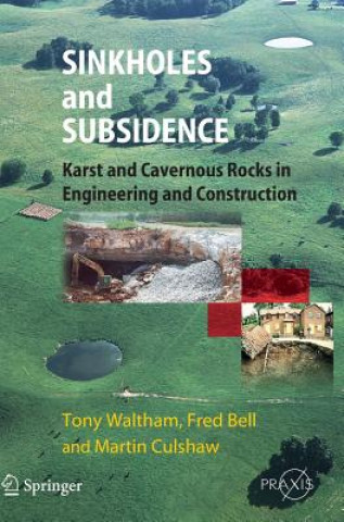 Knjiga Sinkholes and Subsidence A. C. Waltham