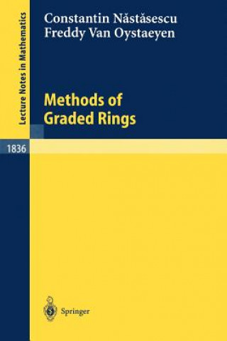 Könyv Methods of Graded Rings Constantin Nastasescu