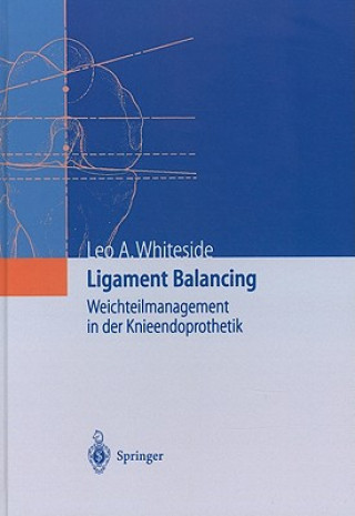 Livre Ligament Balancing Leo A. Whiteside