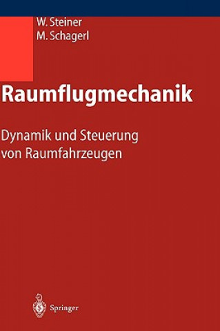 Könyv Raumflugmechanik Wolfgang Steiner