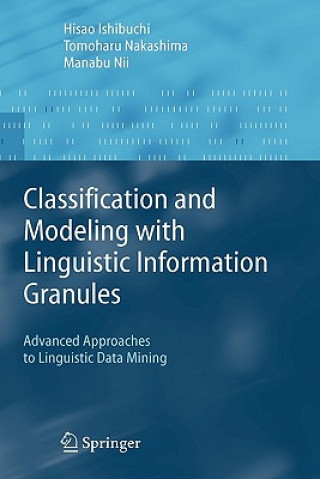 Carte Classification and Modeling with Linguistic Information Granules H. Ishibuchi