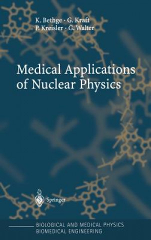 Kniha Medical Applications of Nuclear Physics Klaus Bethge