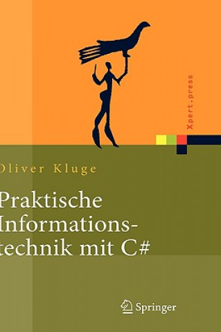 Knjiga Praktische Informationstechnik MIT C# Oliver Kluge