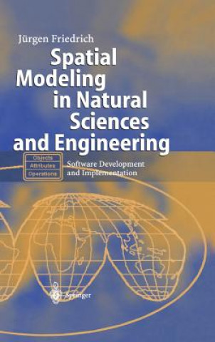 Książka Spatial Modeling in Natural Sciences and Engineering J. Friedrich