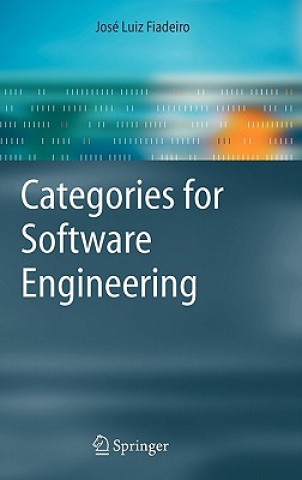 Könyv Categories for Software Engineering Jose L. Fiadeiro