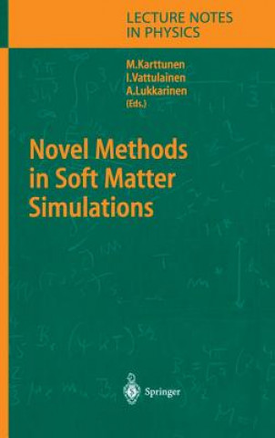 Kniha Novel Methods in Soft Matter Simulations M. Karttunen