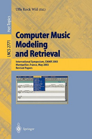 Книга Computer Music Modeling and Retrieval Uffe K. Wiil