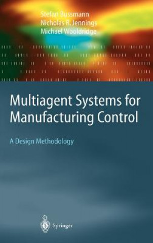 Kniha Multiagent Systems for Manufacturing Control S. Bussmann