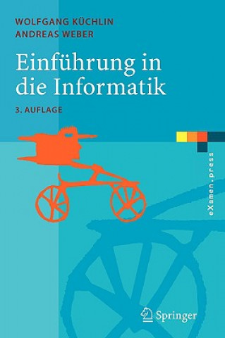 Könyv Einfuhrung in Die Informatik Wolfgang Küchlin