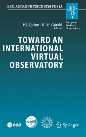 Kniha Toward an International Virtual Observatory Krzysztof M. Gorski