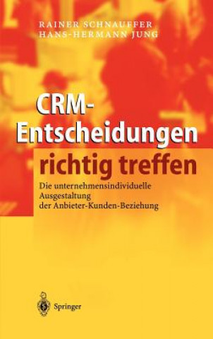 Livre Crm-Entscheidungen Richtig Treffen Rainer Schnauffer