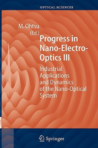 Könyv Progress in Nano-Electro Optics III Motoichi Ohtsu