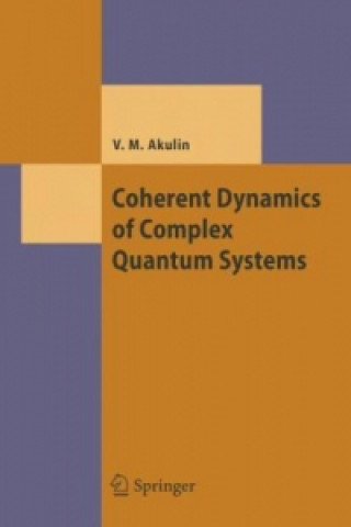 Carte Coherent Dynamics of Complex Quantum Systems Vladimir M. Akulin