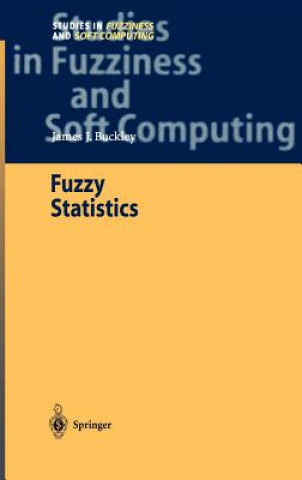 Knjiga Fuzzy Statistics James J. Buckley