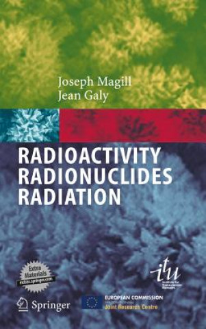 Book Radioactivity, Radionuclides, Radiation, w. CD-ROM Joseph Magill