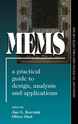 Livre MEMS: A Practical Guide of Design, Analysis, and Applications Jan G. Korvink