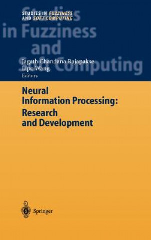 Książka Neural Information Processing: Research and Development J. C. Rajapakse